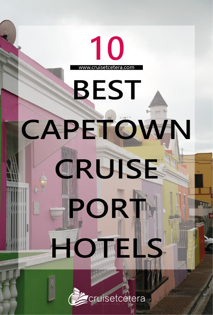 10 BEST CAPE TOWN CRUISE PORT HOTELS