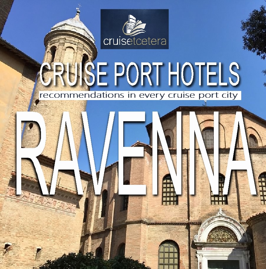RAVENNA THE BEST CRUISE PORT HOTELS