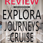 Explora Journeys Review